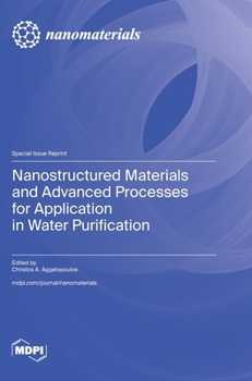 Hardcover Nanostructured Materials and Advanced Processes for Application in Water Purification Book
