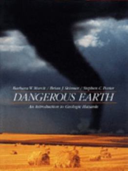 Paperback Dangerous Earth: An Introduction to Geologic Hazards Book
