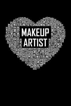 Makeup Artist Heart: 6x9 Ruled Notebook, Journal, Daily Diary, Organizer, Planner