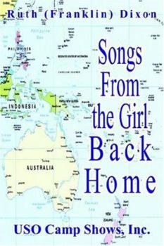 Paperback Songs from the Girl Back Home: USO Camp Shows, Inc. Book