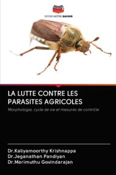 Paperback La Lutte Contre Les Parasites Agricoles [French] Book