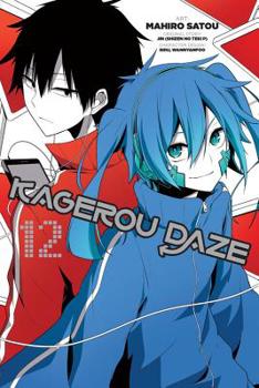 カゲロウデイズ 12 - Book #12 of the Kagerou Daze Manga