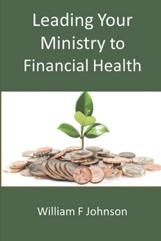 Paperback Leading Your Ministry to Financial Health Book