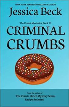 Criminal Crumbs - Book #21 of the Donut Shop Mysteries