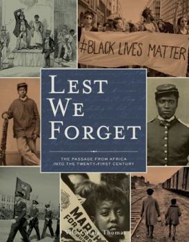Hardcover Lest We Forget: The Passage from Africa Into the Twenty-First Century Book