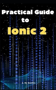 Paperback Practical Guide to Ionic 2: Guide Book