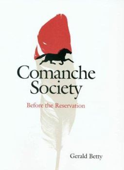 Paperback Comanche Society: Before the Reservation Book