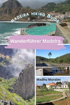 Paperback Wanderführer Madeira (Madeira Hiking Guide) Book