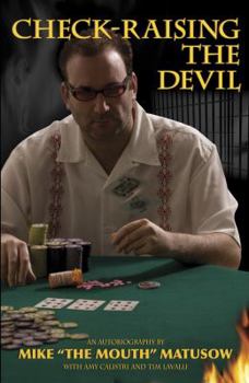 Hardcover Mike Matusow: Check-Raising the Devil Book