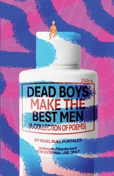 Paperback Dead Boys Make The Best Men Book