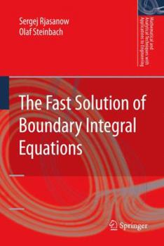 Paperback The Fast Solution of Boundary Integral Equations Book