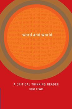 Word And World: A Critical Thinking Reader