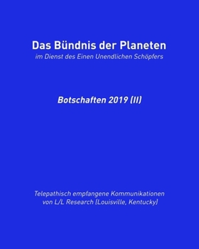 Paperback Botschaften 2019 (II): Das Bündnis der Planeten [German] Book