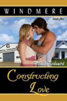 Paperback Constructing Love: (Windmere - Book Five) Book
