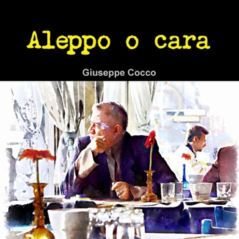 Paperback Aleppo o cara [Italian] Book