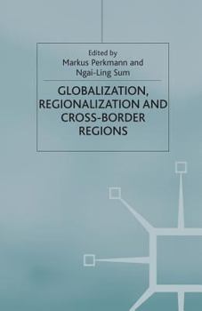 Paperback Globalization, Regionalization and Cross-Border Regions Book