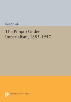 Paperback The Punjab Under Imperialism, 1885-1947 Book