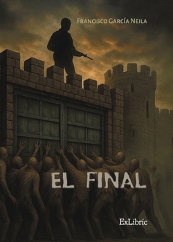El final (Spanish Edition)