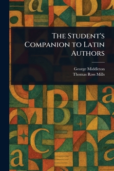 Paperback The Student's Companion to Latin Authors Book