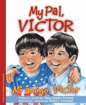 Hardcover My Pal Victor: Mi Amigo, Victor (English and Spanish Edition) Book