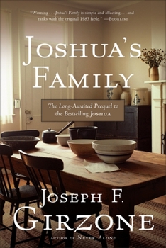 Joshua's Family: The Long-Awaited Prequel to the Bestselling Joshua - Book #9 of the Joshua