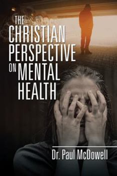 Paperback The Christian Perspective on Mental Health Book