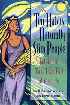Hardcover The Ten Habits of Naturally Slim People: And How to Make Them Part of Your Life Book