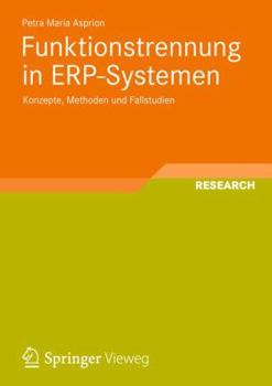 Paperback Funktionstrennung in Erp-Systemen: Konzepte, Methoden Und Fallstudien [German] Book