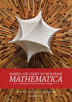 Paperback Hands-On Start to Wolfram Mathematica: And Programming with the Wolfram Language Book