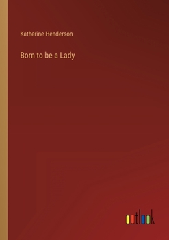 Paperback Born to be a Lady Book