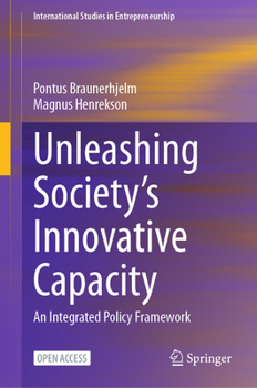 Hardcover Unleashing Society's Innovative Capacity: An Integrated Policy Framework Book