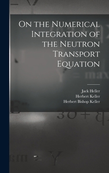 Hardcover On the Numerical Integration of the Neutron Transport Equation Book
