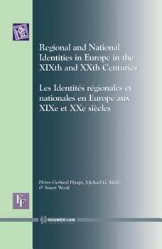 Hardcover European Forum: Regional and National Identities in Europe in the XIXth and XXth Centuries Book