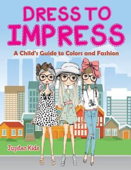 Paperback Dress to Impress (A Coloring Book) Book