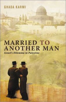 Paperback Married To Another Man: Israel's Dilemma In Palestine Book