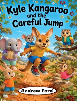 Hardcover Kyle Kangaroo and the Careful Jump Book