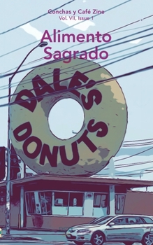 Paperback Alimento Sagrado: Conchas y Café Zine; Vol. 7, Issue 1 Book