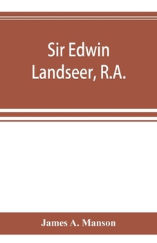 Paperback Sir Edwin Landseer, R.A. Book