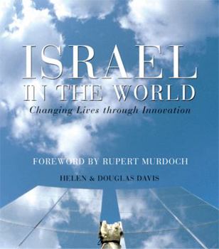 Hardcover Israel in the World: Changing Lives Through Innovation Book