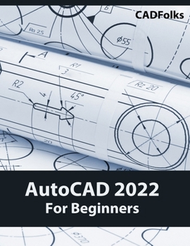 Paperback AutoCAD 2022 For Beginners: Colored Book