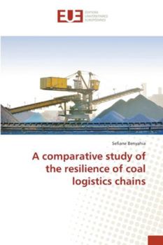 Paperback A comparative study of the resilience of coal logistics chains Book