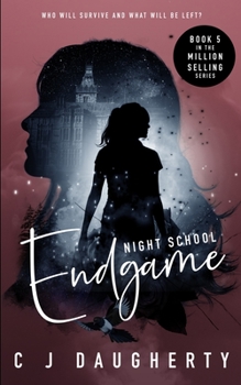 Night School Endgame - Book #5 of the Night School