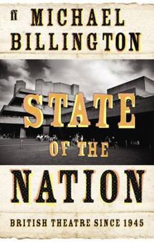 Hardcover State of the Nation: British Theatre Since 1945 Book