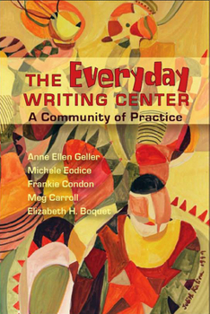 Paperback Everyday Writing Center: A Community of Practice Book