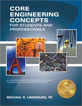 Hardcover Ppi Core Engineering Concepts for Students and Professionals - A Comprehensive Reference Covering Thousands of Engineering Topics Book