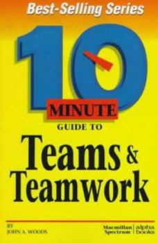 Paperback 10 Minute Guide to Teams & Teamwork Book