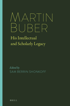 Paperback Martin Buber: His Intellectual and Scholarly Legacy Book