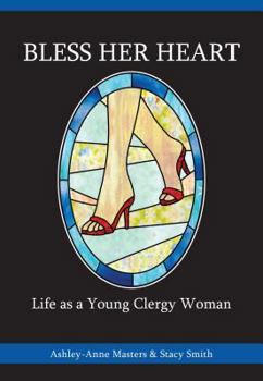 Paperback Bless Her Heart: Life as a Young Clergy Woman Book