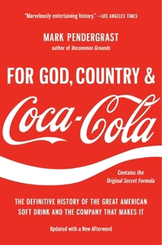 Paperback For God, Country, and Coca-Cola: The Definitive History of the Great American Soft Drink and the Company That Makes It Book