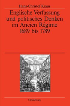 Hardcover Englische Verfassung und politisches Denken im Ancien Régime [German] Book